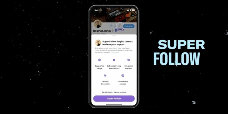 推特推”Super Follow”功能 允许用户向粉丝收费