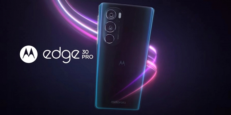 搭载骁龙8gen1芯片！Motorola Edge 30 Pro开放预购
