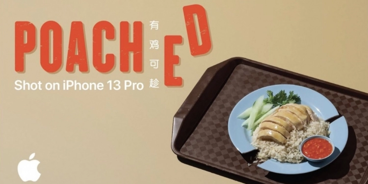 苹果用iPhone 13 Pro拍短片 述海南鸡饭故事！