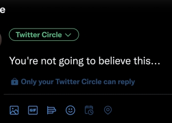 无需使用私密账号！现在可用Twitter Circle分享个人“秘密”