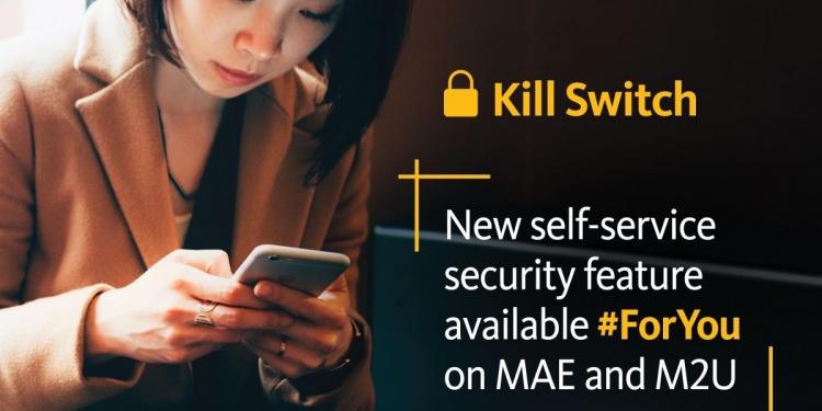 可马上暂停M2U交易！Maybank增Kill Switch功能防盗领