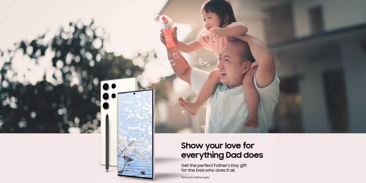 父亲节促销 Galaxy S23系列折扣高达RM1000！