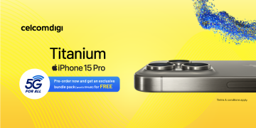 Digi也公布了！iPhone 15每月RM89+ iPhone 15 Pro每月RM117+