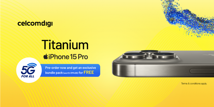 Digi也公布了！iPhone 15每月RM89+ iPhone 15 Pro每月RM117+
