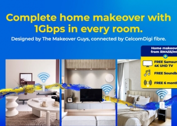 携手The Makeover Guys！ CelcomDigi推装修和安装网络优惠