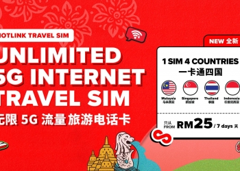 Hotlink 5G Travel SIM推出7天配套 25令吉畅享四国“无限”上网